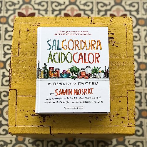 Sal, gordura, ácido, calor: Os elementos da boa cozinha